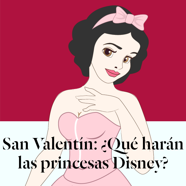 San Valentín: ¿Qué harán las princesas Disney?